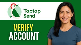How to Open and Verify Your TapTap Send Account – Full Step-by-Step Guide (2025)