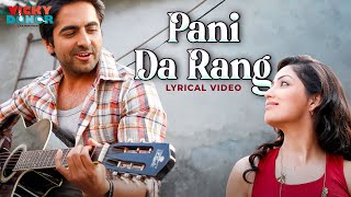 Pani Da Rang - Lyrical Video | Vicky Donor | Ayushmann Khurrana | Yami Gautam | Rochak Kohli