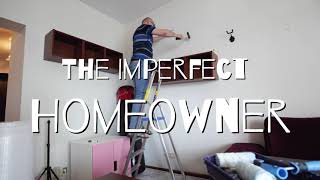 The Imperfect Homeowner - Episode 1