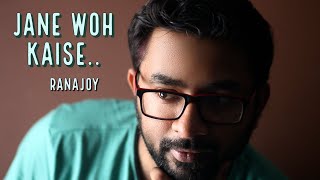Jane Woh Kaise (Cover) | Ranajoy Bhattacharjee | Hemant Kumar |