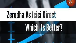 ICICI_DIRECT_Vs_ZERODHA_-Intraday_Trading_के_लिए_कौन__बेहतर_है_?