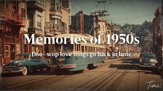 I still remember where we first met in 1950 | Nostalgic Oldies Playlist -1950s