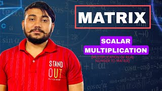 SCALAR MULTIPLICATION | MATRIX | RS SIR
