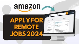 How To Apply For Amazon Remote Jobs 2024 (Amazon Remote Jobs)