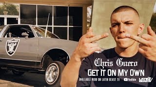 Chris Guero - Get It On My Own (So Ruff So Tuff Remix)