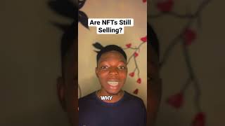 Are NFTs Still Selling? #crypto #nft #nftsales #nftforbeginners #nftgame