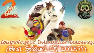 より大きく、より良く、そしてより悪く!!😍/バッドガイズ2（ネタバレなし）映画レビュー!!!