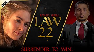 Law 22 | Use the Surrender Tactic: Transform Weakness into Power | 48 Laws of Power