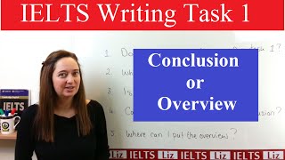 IELTS Writing Task 1: Conclusion or Overview