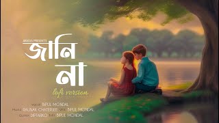 Jani Nah - Lofi | জানি না | Challenge | Bipul Mondal | ABACUS | New Bengali Song 2023