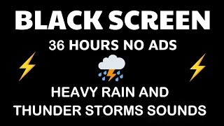 Heavy Rain & Thunderstorm Sounds For Focus And Find Calm - Only With Black Screen For Concentration