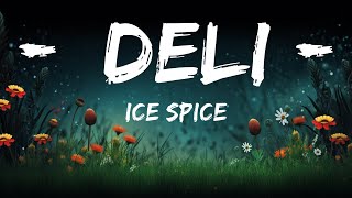 1 Hour |  Ice Spice - Deli (Lyrics)  | M-1 Lyrics Music