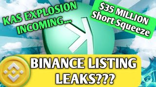 KASPA BINANCE LISTING LEAK?! KAS $35 Million Short Squeeze Setup | KASPA PRICE PREDICTION 