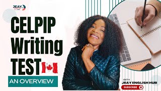 CELPIP WRITING, Complete Overview & Expert Tips!
