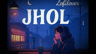 JHOL  || Maanu || Annural Khalid #lofilovers