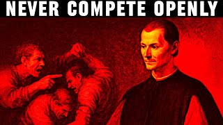 Why Machiavelli Never Competed in the Open - The Rule of Hidden Advantage