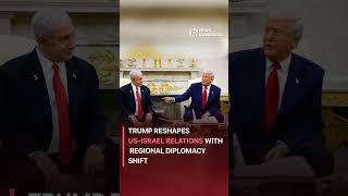 Trump Reshapes US-Israel Relations with Regional Diplomacy Shift #worldnews #news